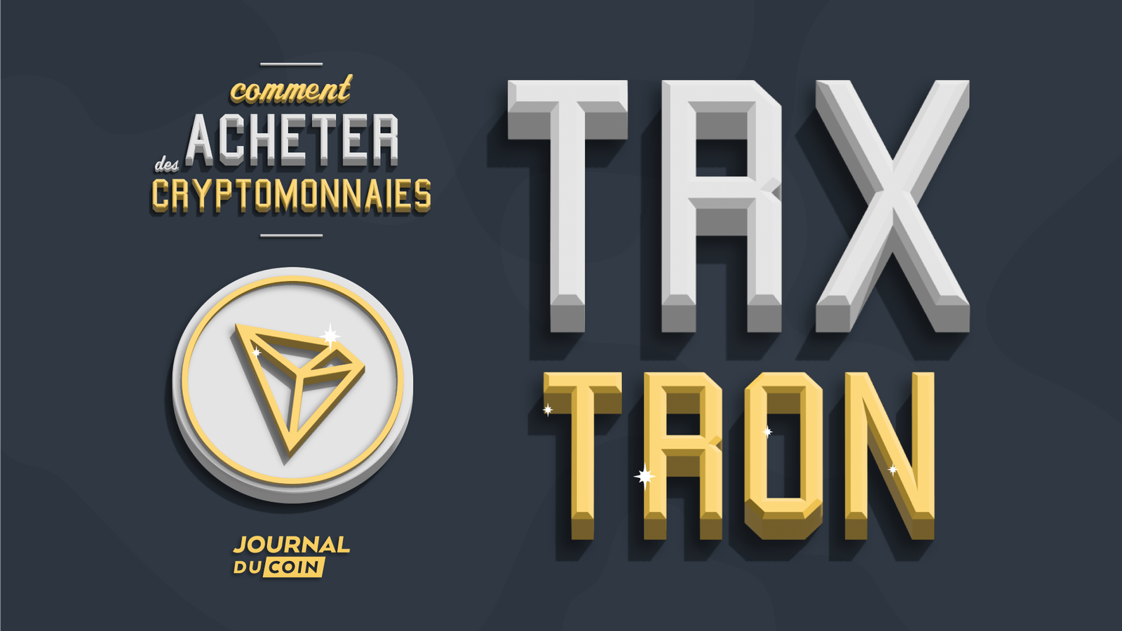 Comment acheter du Tron (TRX) en 2024 ? Tutoriel complet pour néophytes